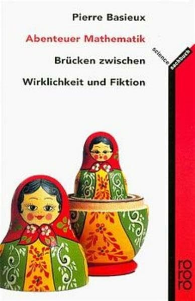 Basieux, Pierre Abenteuer Mathematik: Brücken zwischen Wirklichkeit und Fiktion