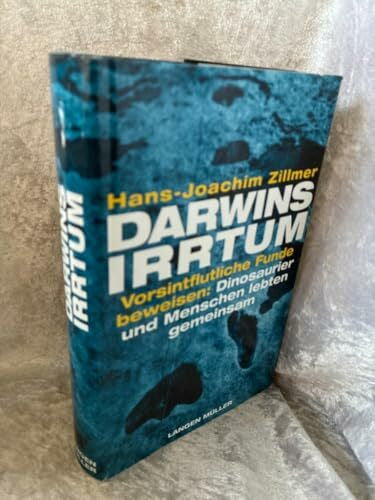 Zillmer, Hans J Darwins Irrtum. Vorsintflutliche Funde beweisen: Dinosaurier und Menschen lebten gemeinsam