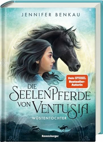 Korte, Melanie Die Seelenpferde von Ventusia, Band 2: Wüstentochter (Dein-SPIEGEL-Bestseller, abenteuerliche Pferdebuch-Fantasy ab 10 Jahre) (Die Seelenpferde von Ventusia, 2)