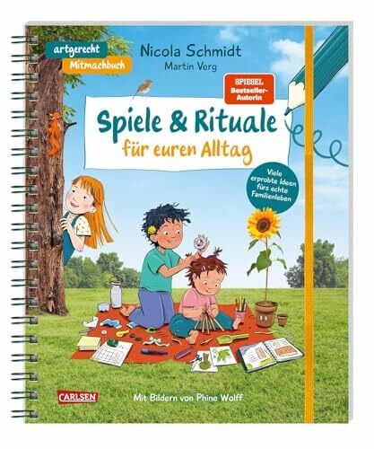 Wolff, Josephine Spiele & Rituale für euren Alltag: Viele erprobte Ideen für das echte Familienleben | Familien-Mitmachbuch mit Spielen zur Konfliktlösung und hilfreichen Tipps