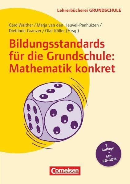 Walther, Gerd Lehrerbücherei Grundschule: Bildungsstandards für die Grundschule: Mathematik konkret (7. Auflage) - Aufgabenbeispiele - Unterrichtsanregungen - Fortbildungsideen - Buch mit Kopiervorlagen auf CD-ROM