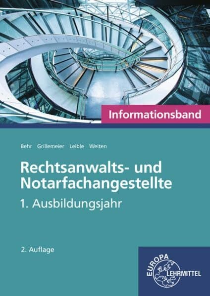 Weiten, Ellen Rechtsanwalts- und Notarfachangestellte, Informationsband: 1. Ausbildungsjahr