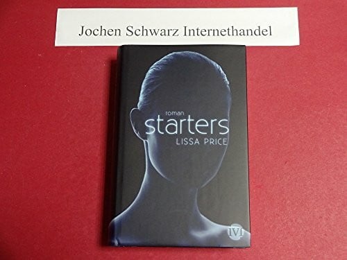Reß-Bohusch, Birgit Starters: Roman (Starters-Enders 1)