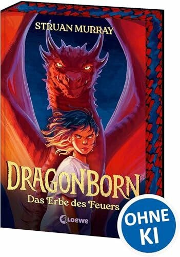 Köbele, Ulrike Dragonborn (Band 1) - Das Erbe des Feuers: Actionreiches Drachen-Fantasy-Highlight ab 12 Jahren - Mit edlem Farbschnitt in der 1. Auflage