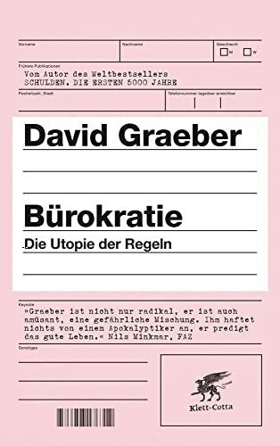 Dedekind, Henning Bürokratie: Die Utopie der Regeln