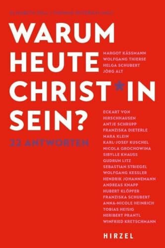 Heribert, Prantl Warum heute Christ*in sein?: 22 Antworten