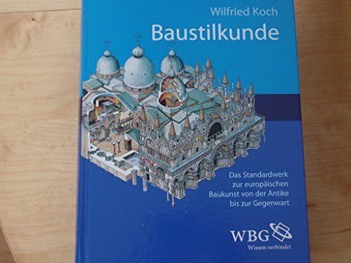 Koch, Wilfried Baustilkunde Sonderausgabe: Das Standardwerk zur europäischen Baukunst von der Antike bis zur Gegenwart