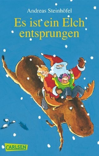 Meyer, Kerstin Es ist ein Elch entsprungen