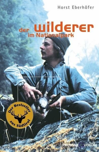 Eberhöfer, Horst Der Wilderer im Nationalpark