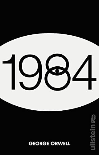 Walter, Michael 1984: Der dystopische Klassiker und SPIEGEL-Bestseller mit einem Nachwort von Daniel Kehlmann