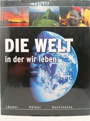 Media, GeoGraphic Die Welt in der wir leben
