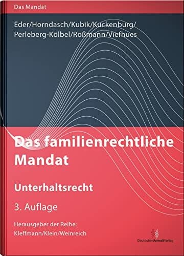 Viefhues, Wolfram Das familienrechtliche Mandat - Unterhaltsrecht (Das Mandat)