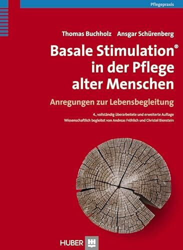 Schürenberg, Ansgar Basale Stimulation® in der Pflege alter Menschen: Anregungen zur Lebensbegleitung
