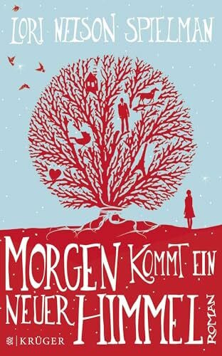 Nelson Spielman, Lori Morgen kommt ein neuer Himmel: Roman | Die ergreifende Romanvorlage zum Netflix-Film (Die Achtsamkeitsromane, Band 1)