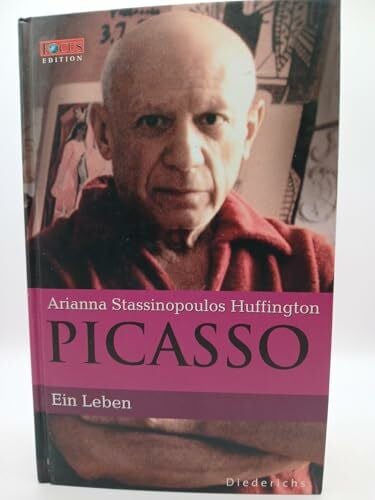 Andrea Galler Picasso. Eine Biographie (Focus Edition: Biographien, Band 6)