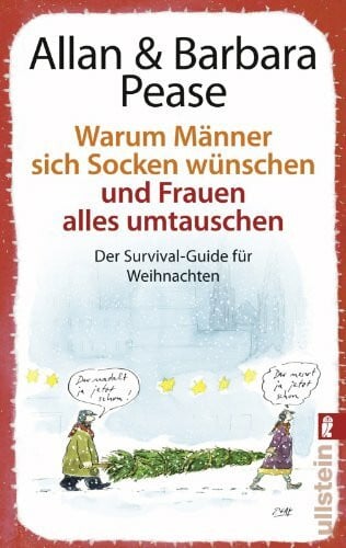 Pease, Allan & Barbara Warum Männer sich Socken wünschen und Frauen alles umtauschen: Der Survival-Guide für Weihnachten