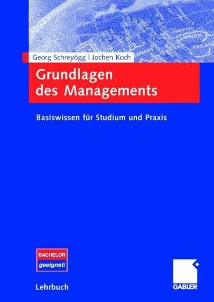 Koch, Jochen Grundlagen des Managements: Basiswissen für Studium und Praxis