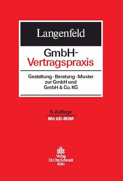 Miras, Antonio GmbH-Vertragspraxis: Gestaltung - Beratung - Muster zur GmbH und GmbH & Co. KG