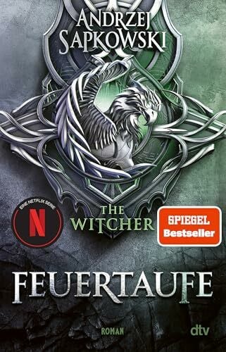 Sapkowski, Andrzej Feuertaufe: Roman – The Witcher 3