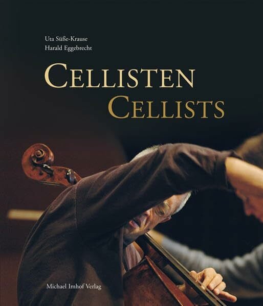 Süße-Krause, Uta Cellisten / Cellists: Photos. Essay dtsch.-engl.