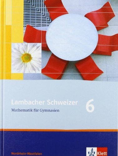 Weidig, Ingo Lambacher Schweizer Mathematik 6. Ausgabe Nordrhein-Westfalen: Schülerbuch Klasse 6 (Lambacher Schweizer. Ausgabe für Nordrhein-Westfalen ab 2005)