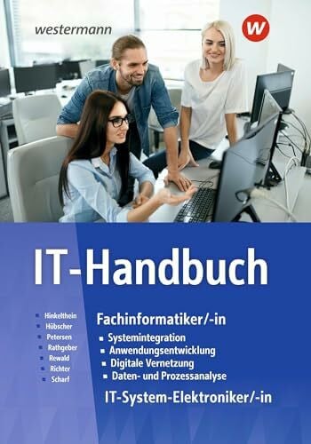 Hinkelthein, Nils IT-Handbuch: Technik Schulbuch (IT-Handbuch IT-Systemelektroniker/-in Fachinformatiker/-in)