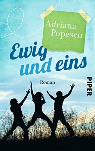 Popescu, Adriana Ewig und eins: Roman