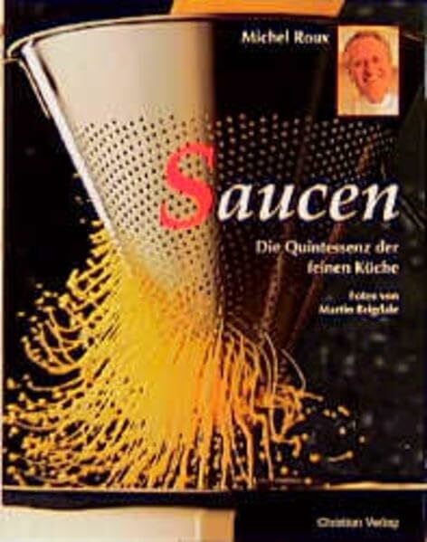 Martin Brigdale Saucen: Die Quintessenz der feinen Küche