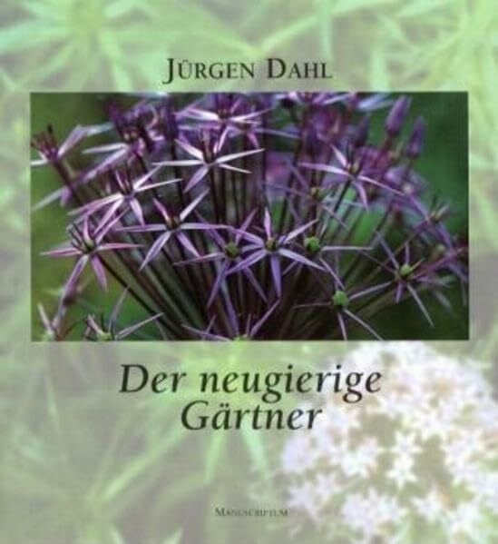 Jürgen Dahl Der neugierige Gärtner