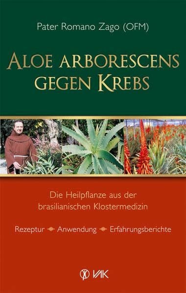 Oechsler, Rotraud Aloe arborescens gegen Krebs: Die Heilpflanze aus der brasilianischen Klostermedizin. Rezeptur - Anwendung - Erfahrungsberichte