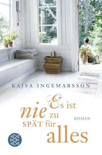 Werner, Stefanie Es ist nie zu spät für alles: Roman