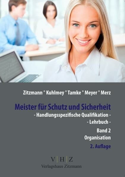 Merz, Stefan Meister für Schutz und Sicherheit - Handlungsspezifische Qualifikation: Band 2 Organisation (Meister für Schutz und Sicherheit - Handlungsspezifische Qualifikationen)