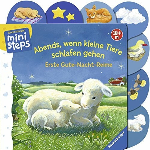 Weller, Ana Abends, wenn kleine Tiere schlafen gehen: Ab 18 Monaten (ministeps Bücher)