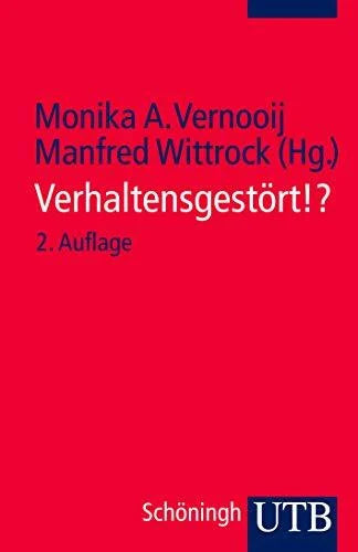 Wittrock, Manfred Verhaltensgestört!?: Perspektiven, Diagnosen, Lösungen im pädagogischen Alltag