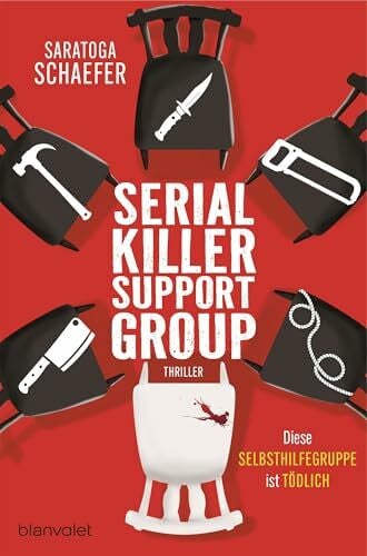 Kranefeld, Alexandra Serial Killer Support Group - Diese Selbsthilfegruppe ist tödlich: Thriller