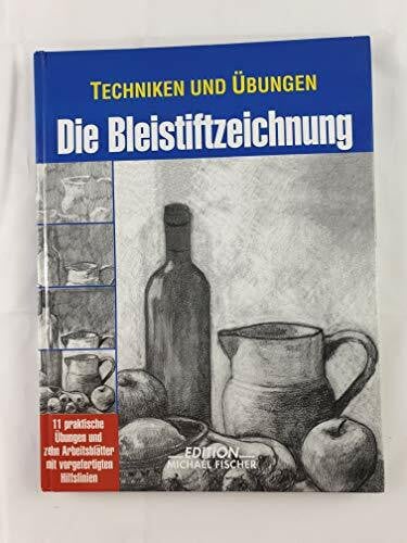 Cordes, Christa L Techniken und Übungen, Die Bleistiftzeichnung (Technik und Übungen)