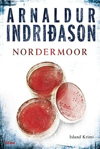Bürling, Coletta Nordermoor: Erlendur Sveinssons 3. Fall: Island Krimi. Kommissar Erlendur, Fall 3