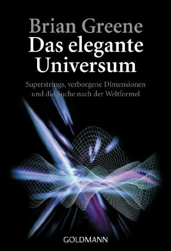 Kober, Hainer Das elegante Universum: Superstrings, verborgene Dimensionen und die Suche nach der Weltformel