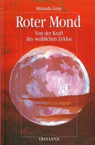 Gray, Miranda Roter Mond