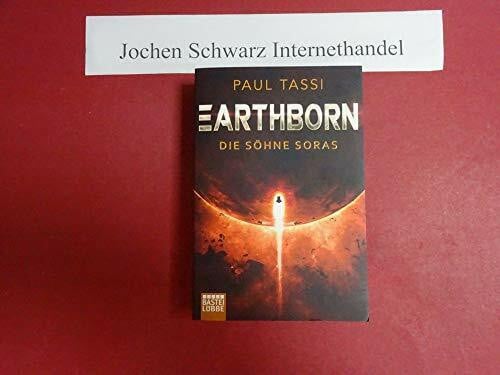 Tassi, Paul Earthborn: Die Söhne Soras: Roman (Earthborn-Chroniken, Band 3)