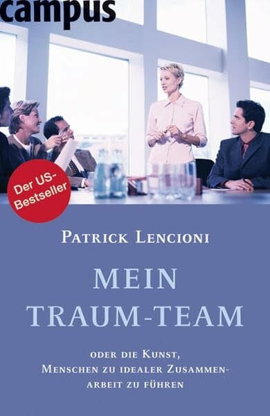 Schöbitz, Birgit Mein Traum-Team: oder die Kunst, Menschen zu idealer Zusammenarbeit zu führen