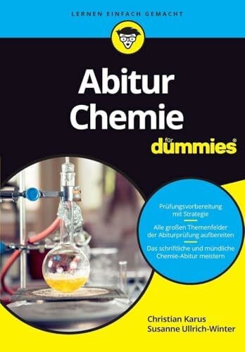 Ullrich-Winter, Susanne Abitur Chemie für Dummies: Mit organischer und physikalischer Chemie zum Abi