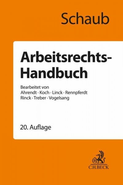 Vogelsang, Hinrich Arbeitsrechts-Handbuch: Systematische Darstellung und Nachschlagewerk für die Praxis