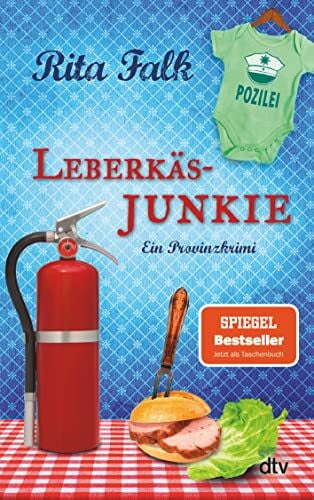 Falk, Rita Leberkäsjunkie: Der siebte Fall für den Eberhofer – Ein Provinzkrimi (Franz Eberhofer, Band 7)