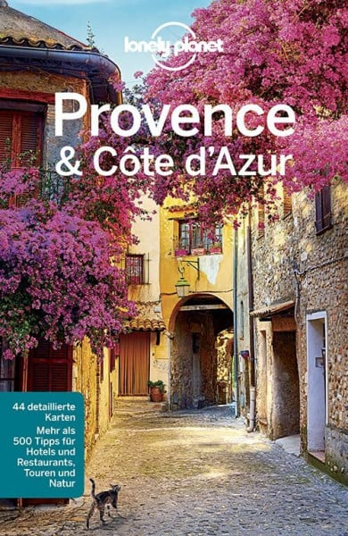 Filou, Emilie Lonely Planet Reiseführer Provence, Côte d'Azur: Mehr als 500 Tipps für Hotels und Restaurants, Touren und Natur