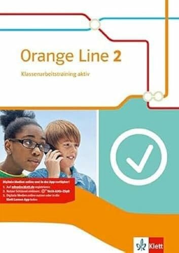Orange Line 2: Klassenarbeitstraining aktiv mit Mediensammlung Klasse 6 (Orange Line. Ausgabe ab 2014)