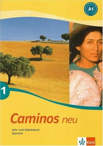 Juana Sánchez Benito Caminos / Lehr- und Arbeitsbuch mit Audio-CD: Spanisch als 3. Fremdsprache