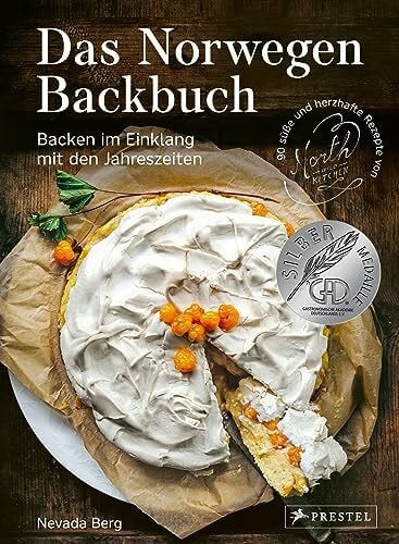 Berg, Nevada Das Norwegen-Backbuch: Backen im Einklang mit den Jahreszeiten - 90 süße und herzhafte Rezepte von North Wild Kitchen - Deutscher Kochbuchpreis Silber und GAD-Award Silber 2023