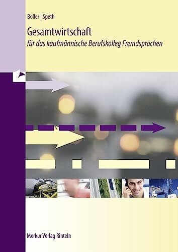 Boller, Eberhard Gesamtwirtschaft: für das kaufmännische Berufskolleg Fremdsprachen