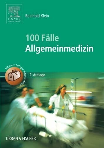 Klein, Reinhold 100 Fälle Allgemeinmedizin